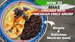 How To Make Chicken with Dried Ancho Chile - Easy to ...