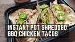 Instant Pot Shredded Chicken Tacos G Hughes BBQ Sauce ...