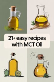 21+ Easy Recipes with MCT Oil to Boost Your Energy and Delight Your Taste Buds mct-oil-ccccc-87006