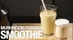 Mushroom Powder Smoothie