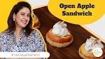Open Apple Sandwich Full Recipe By Amrita Raichand | Easy ...