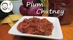 Plum Chutney | an Asian spiced perfect match for meat or ...