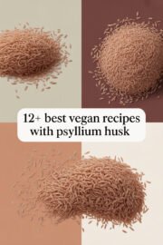 12+ Best Vegan Recipes with Psyllium Husk You Need to Try Today! psyllium-husk-ccccc-30568