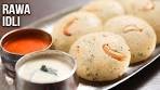 Rawa Idli | How To Make Rawa Idli | Instant Recipe ...