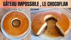 Recette du Gâteau impossible , le Chocoflan