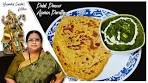 Recipe 438: Palak Paneer & Ajwain Paratha