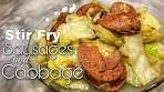 Stir Fry Sausage and Cabbage | Easy Low Carb High Protein ...