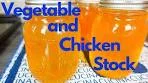 Vegetable AND Chicken Stock-HOW TO Make AND Can your ...