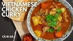 Vietnamese Chicken Curry (Cà Ri Gà) | The BEST Curry I've ...