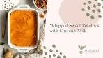 Whipped Sweet Potatoes with Coconut Milk