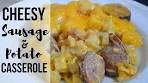 Cheesy Sausage and Potato Casserole I How to make ...