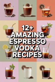 12+ Amazing Espresso Vodka Recipes You Must Try Today for a Delightful Twist! espresso-vodka-ccccc-56523