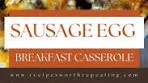 SAUSAGE EGG CASSEROLE