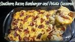 Southern Bacon Hamburger and Potato Casserole Recipe ...