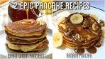 2 epic PANCAKE Recipes | Whole WHEAT Pancakes ...