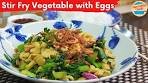 BEST Chinese-Style Stir Fry Vegetable with Egg