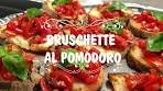 BRUSCHETTE AL POMODORO...Ricetta semplice e infallibile ...
