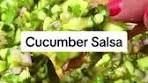Cucumber Salsa - Herbaceous, a little bit spicy, and incredibly ...
