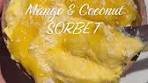 Delicious Mango Coconut Sorbet Recipe