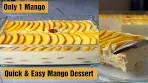 EASY MANGO DESSERT RECIPE | MANGO DELIGHT | 10 ...