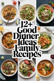 12+ Best Dinner Ideas for Family Recipes That Everyone Will Love! good-dinner-ideas-for-family-recipes-ddddd-17353