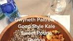 Gwyneth Paltrow’s Goop Style Sweet Potato, Kale & Quinoa ...