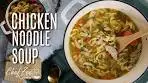 How to Make a Classic Chicken Noodle Soup | Sopa de Pollo ...