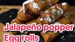 Jalapeño Popper Eggrolls Recipe for Tasty Snacks