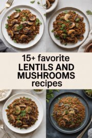 15+ Favorite Lentils and Mushrooms Recipes You’ll Love to Make Tonight! lentils-and-mushrooms-ccccc-46918