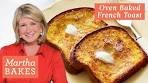 Martha Stewart’s Heavenly Oven-Baked French Toast | Martha ...