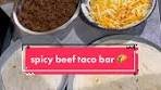 Spicy Beef Taco Bar: Homemade Taco Night Ideas