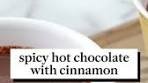Spicy Hot-Chocolate With Cinnamon Is the Most Delicious ...