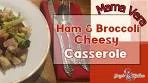 Such and Easy Ham and Broccoli Cheesy Casserole Recipe