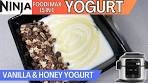 VANILLA & HONEY YOGURT *YOGHURT* NINJA FOODI ...