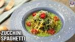 Zucchini Spaghetti | Carb-Free Pasta Recipe | Zucchini ...