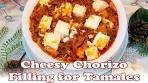 Cheesy Chorizo Filling for Tamales
