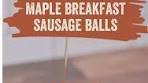 Delicious Maple Sausage Balls Recipe for Breakfast