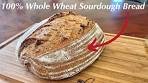 DELICIOUS Whole Wheat Sourdough Bread (Straightforward ...