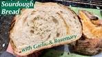 Garlic and Rosemary Sourdough Bread | Recipe from Start to ...