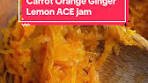 Homemade Carrot Orange Ginger Lemon Jam Recipe