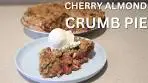 How To Make A Cherry Almond Crumb Pie