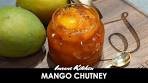 Mango Chutney Recipe | Sweet, Spicy & Savory Mango Chutney