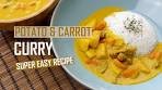 Potato & Carrot CURRY w/ Coconut Milk || Easy VEGAN ...