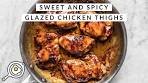 Sweet and Spicy Glazed Chicken Thighs