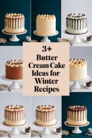 Top 3 Quick Butter Cream Cake Ideas for Cozy Winter Recipes You’ll Love to Bake – butter cream cake ideas for winter recipes