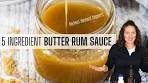 BUTTER RUM SAUCE | 5 ingredients and a perfect dessert ...