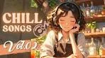 Chill Songs Vol.02 | Cozy & Relaxing Music for a Peaceful Day