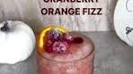 CRANBERRY ORANGE FIZZ 🍹😋 Credit for @Dayna ...