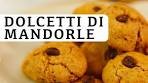 Delicious Almond Cookies! Easy DOLCETTI DI MANDORLE ...