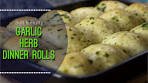 Garlic Herb Dinner Rolls | Soft, Fluffy & Tasty